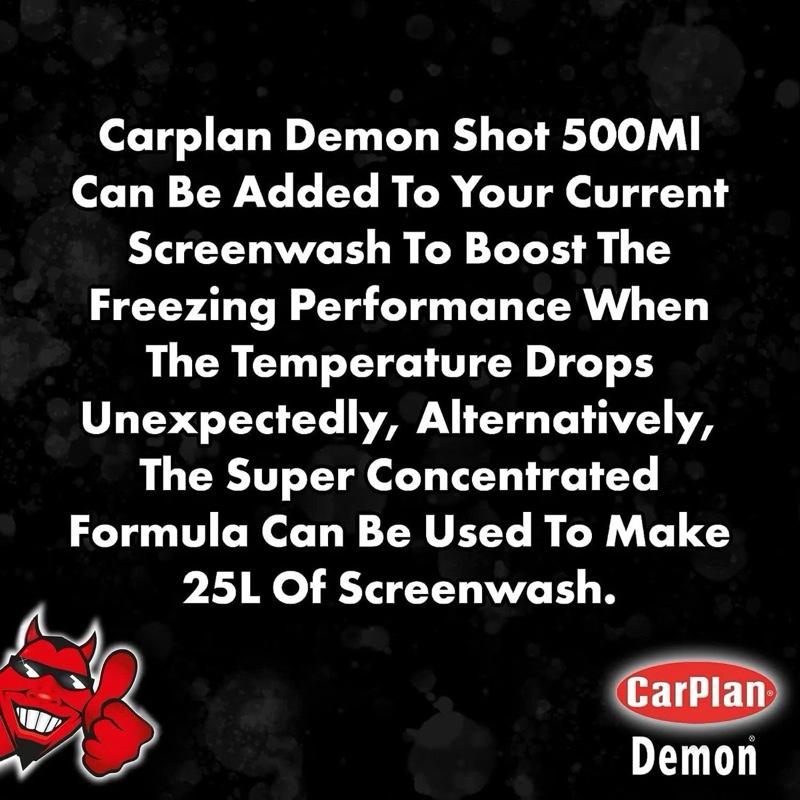 Screen Wash Concentrate 500ml – Makes 25L Of Screen Wash. Can Be Diluted To Use As Deicer. Powerful Concentrated Formula for a Streak-Free Windshield Carplan Demon Shot. All Season. Powerful Formula automotive products